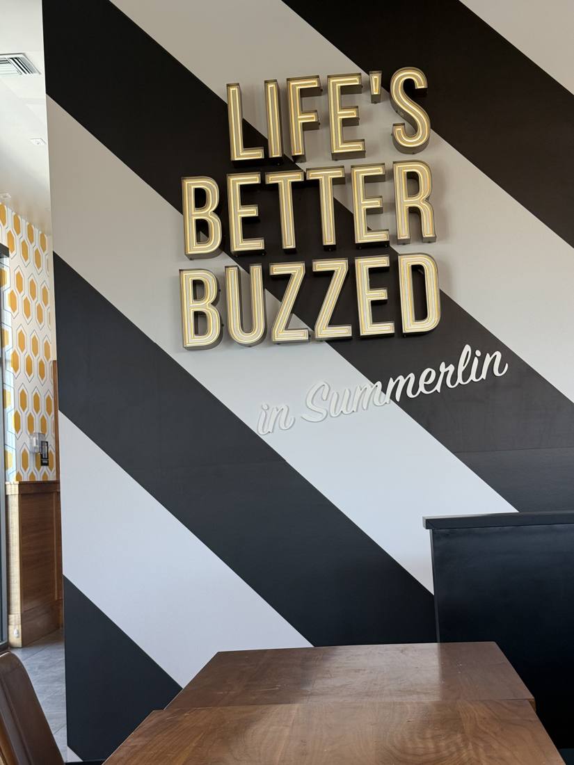 Life’s Better Buzzed sign at Better Buzz Coffee in Summerlin