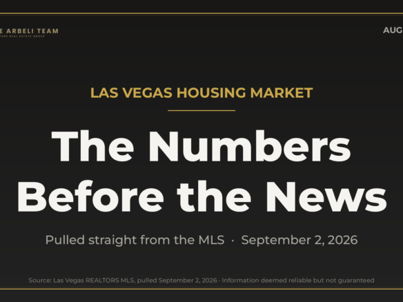 Las Vegas housing market August 2026 update from The Arbeli Team, the numbers before the news